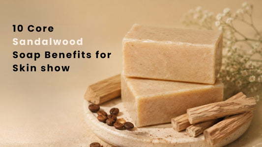10 Core Sandalwood Soap Benefits for Skin show 