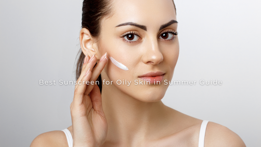 The Real Problem With Sunscreen for Oily Skin in Summer